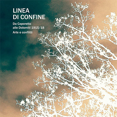 “Linea di confine. Da Caporetto alle Dolomiti 1915/18”: Mercoledì 5 giugno a Spazio Resistenze dialogo fra l’autrice Simonetta Lucchi e lo storico Giorgio Mezzalira