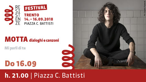 Festival Trento - Motta - dialoghi e canzoni - Mi parli di te - 16.09.2018