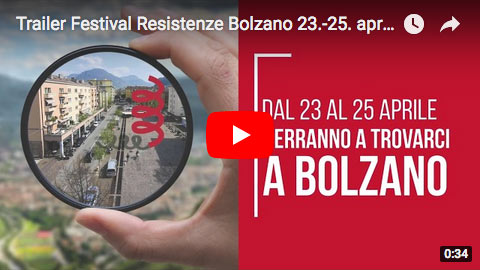 Trailer Festival Resistenze Bolzano 23.-25. aprile 2018